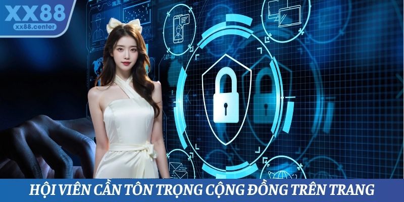 Hội viên cần tôn trọng cộng đồng trên trang